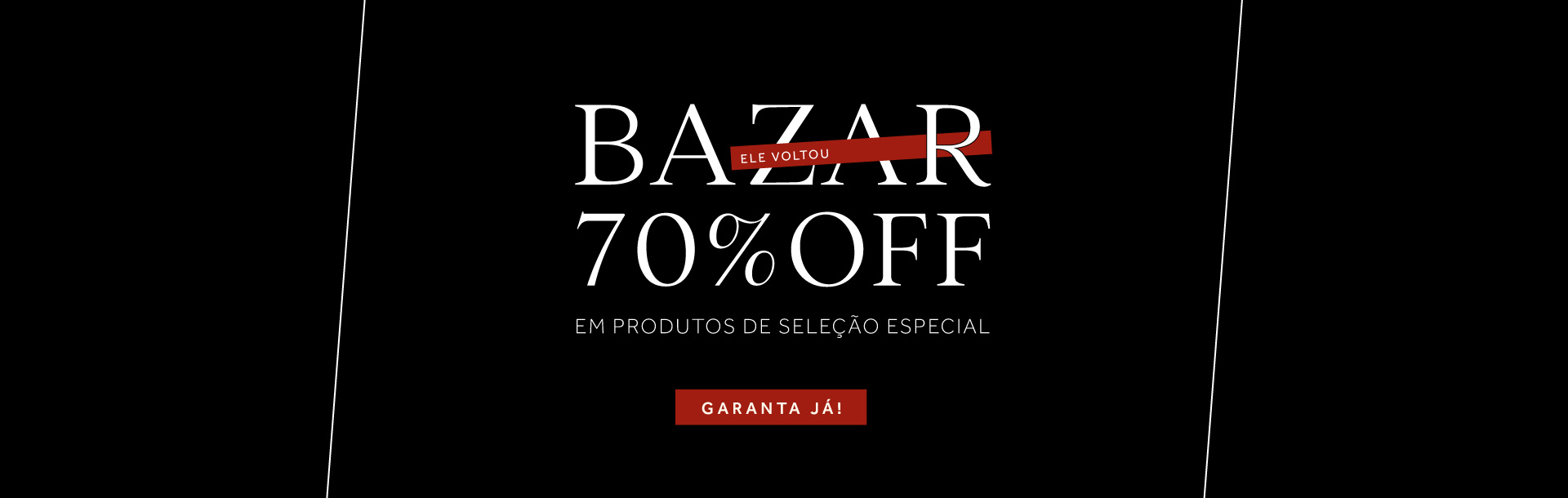 Bazar Liz: Ele voltou! Seleção especial com 70%OFF