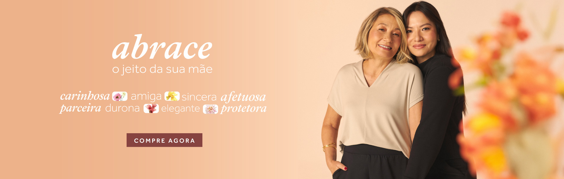 Abrace o jeito da sua mãe
